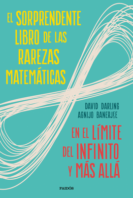 EL SORPRENDENTE LIBRO DE LAS RAREZAS MATEMATICAS