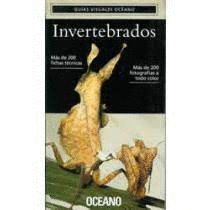 GUIAS VISUALES OCEANO INVERTEBRADOS MAS DE 200 FICHAS TECNICAS MAS DE 200 FOTOGRAFIAS A TODO COLOR