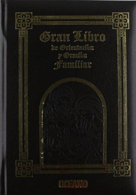 GRAN LIBRO DE ORIENTACION Y ORACION FAMILIAR