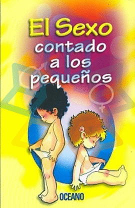 EL SEXO CONTADO A LOS PEQUEOS 2 TMS. + 1 CD-ROM