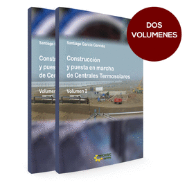 CONSTRUCCIN Y PUESTA EN MARCHA DE CENTRALES TERMOSOLARES 2 TOMOS