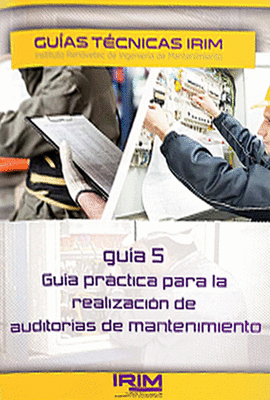 GUIA 5 GUA PRCTICA PARA LA REALIZACION DE AUDITORIAS DEL MANTENIMIENTO