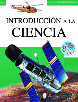 INTRODUCCION A LA CIENCIA ENCICLOPEDIA DEL SABER