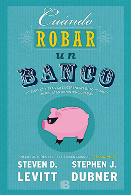 CUNDO ROBAR UN BANCO