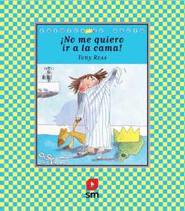 NO ME QUIERO IR A LA CAMA!