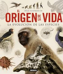 ATLAS ILUSTRADO DE EL ORIGEN DE LA VIDA