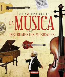 ATLAS ILUSTRADO DE LA MSICA Y LOS INSTRUMENTOS MUSICALES