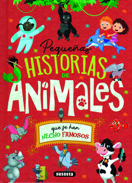 PEQUEAS HISTORIAS DE ANIMALES QUE SE HAN HECHO FAMOSOS