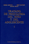 TRATADO DE PSIQUIATRIA DEL NIO Y DEL ADOLESCENTE I