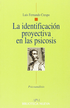 LA IDENTIFICACION PROYECTIVA EN LAS PSICOSIS