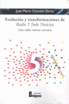EVOLUCION Y TRANSFORMACIONES DE RADIO 5 TODO NOTICIAS UNA RADIO MENOS CERCANA