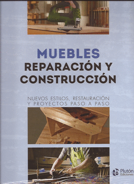 MUEBLES REPARACION Y CONSTRUCCION