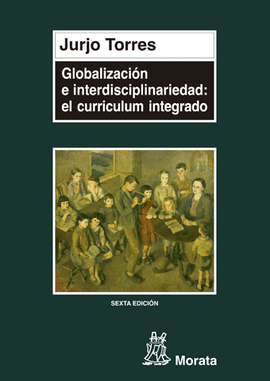 GLOBALIZACION E INTERDISCIPLINARIEDAD EL CURRICULUM INTEGRADO