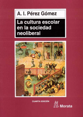 LA CULTURA ESCOLAR EN LA SOCIEDAD NEOLIBERAL