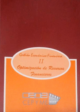 GESTION ECONOMICO FINANCIERA II OPTIMIZACION DE RECURSOS FINANCIEROS+ ANEXO