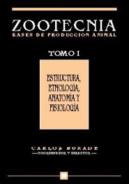 ZOOTECNIA I ESTRUCTURA, ETNOLOGIA, ANATOMIA Y FISIOLOGIA