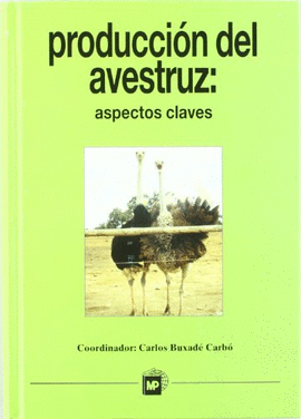 PRODUCCION DEL AVESTRUZ: ASPECTOS CLAVES