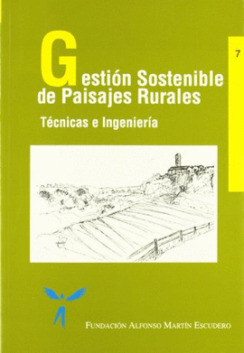 GESTION SOSTENIBLE DE PAISAJES RURALES TECNICAS E INGENIERIA