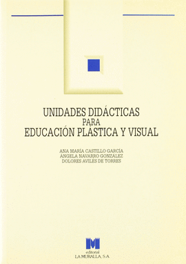 UNIDADES DIDACTICAS PARA EDUCACION PLASTICA Y VISUAL