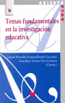 TEMAS FUNDAMENTALES EN LA INVESTIGACION EDUCATIVA