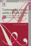 TRASTORNOS DEL ESPECTRO AUTISTA Y CALIDAD DE VIDA GUIA DE INDICADORES PARA EVALUAR ORGANIZACIONES Y