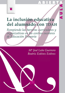 LA INCLUSI�N EDUCATIVA DEL ALUMNADO CON TDAH