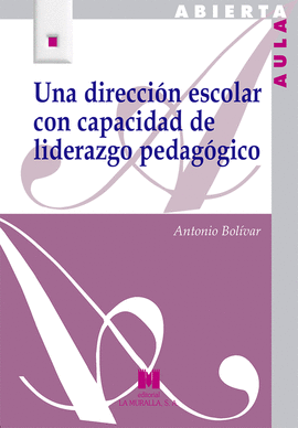 UNA DIRECCI�N ESCOLAR CON CAPACIDAD DE LIDERAZGO PEDAG�GICO