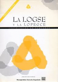 LA LOGSE Y LA LOPEGCE