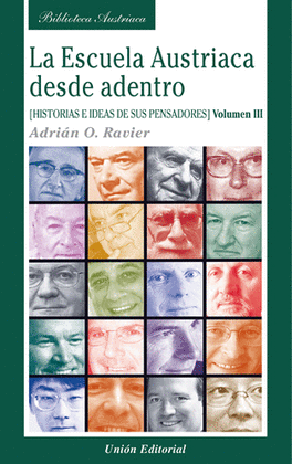 LA ESCUELA AUSTRIACA DESDE ADENTRO III