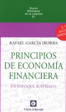 PRINCIPIOS DE ECONOM�A FINANCIERA. UN ENFOQUE AUSTRIACO