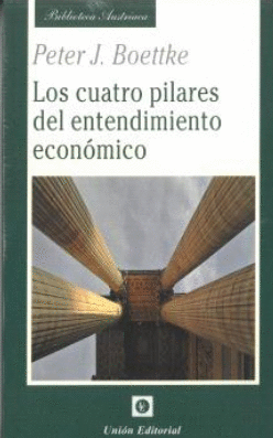 LOS CUATRO PILARES DEL ENTENDIMIENTO ECON�MICO