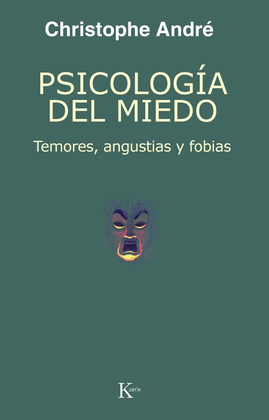 PSICOLOGIA DEL MIEDO TEMORES, ANGUSTIAS Y FOBIAS
