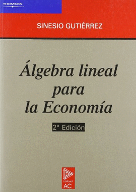 ALGEBRA LINEAL PARA LA ECONOMIA
