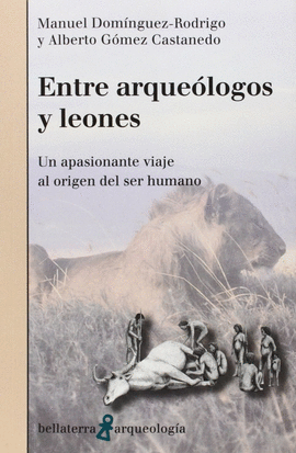 ENTRE ARQUE�LOGOS Y LEONES