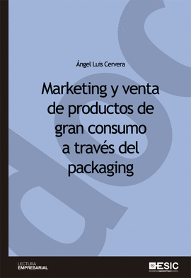 MARKETING Y VENTA DE PRODUCTOS DE GRAN CONSUMO A TRAVS DEL PACKAGING