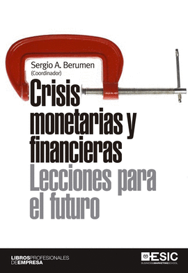 CRISIS MONETARIAS Y FINANCIERAS LECCIONES PARA EL FUTURO