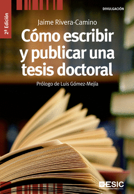 CMO ESCRIBIR Y PUBLICAR UNA TESIS DOCTORAL