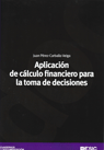 APLICACION DE CALCULO FINANCIERO PARA LA TOMA DE DECISIONES