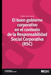 EL BUEN GOBIERNO CORPORATIVO EN EL CONTEXTO DE LA RESPONSABILIDAD SOCIAL CORPORATIVA RSC