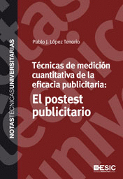 TECNICAS DE MEDICION CUANTITATIVA DE LA EFICACIA PUBLICITARIAEL POSTEST PUBLICITARIO