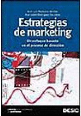 ESTRATEGIAS DE MARKETING UN ENFOQUE EN EL PROCESO DE DIRECCION