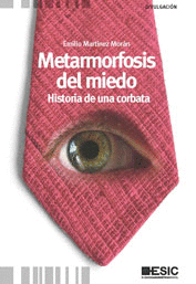 METAMORFOSIS DEL MIEDO HISTORIA DE UNA CORBATA