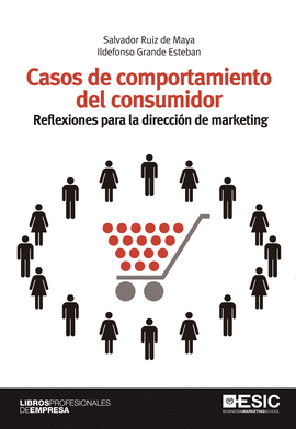 CASOS DE COMPORTAMIENTO DEL CONSUMIDOR  REFLEXIONES PARA LA DIRECCION DE MARKETING