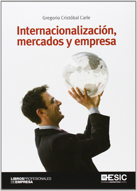 INTERNACIONALIZACI�N, MERCADOS Y EMPRESA