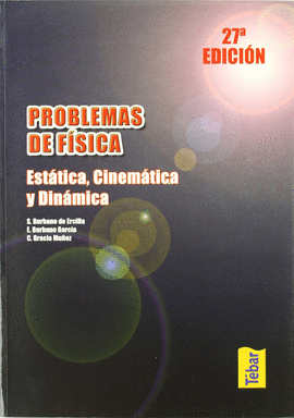 PROBLEMAS DE FISICA ESTATICA CINEMATICA Y DINAMICA