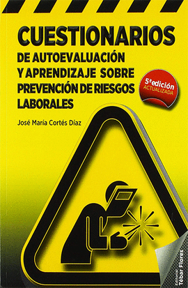 CUESTIONARIOS DE AUTOEVALUACIN Y APRENDIZAJE SOBRE SEGURIDAD Y SALUD EN EL TRABAJO