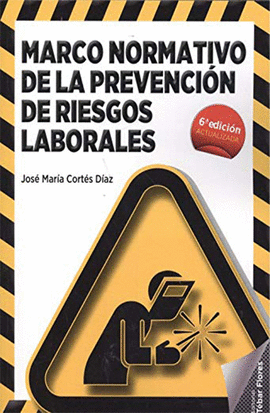 MARCO NORMATIVO DE LA PREVENCIN DE RIESGOS LABORALES