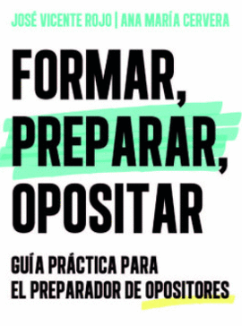 FORMAR, PREPARAR, OPOSITAR