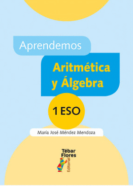 APRENDEMOS ARITMETICA Y ALGEBRA 1. ESO
