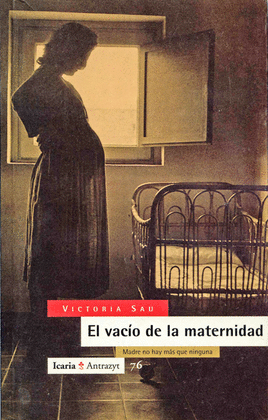 EL VACIO DE LA MATERNIDAD